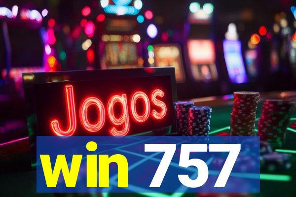 win 757